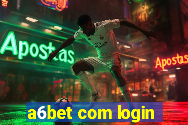 a6bet com login